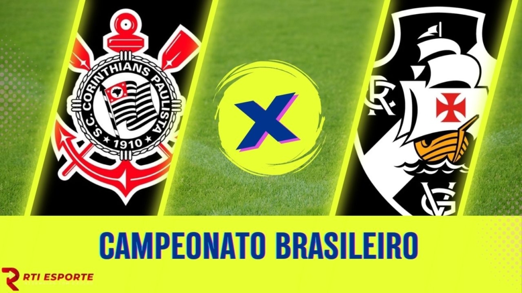Corinthians x Vasco: onde assistir, escalações, desfalques e arbitragem pelo Brasileirão