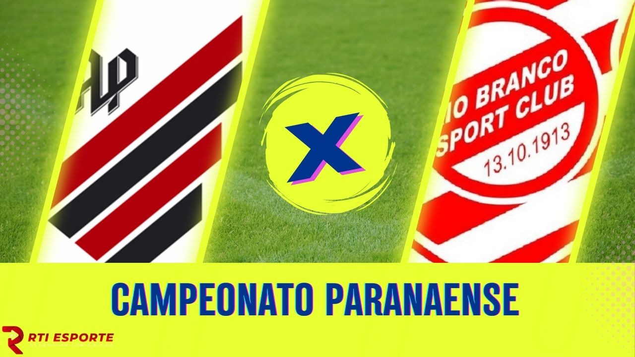 Athletico x Rio Branco: equipes se enfrentam pelo Campeonato Paranaense