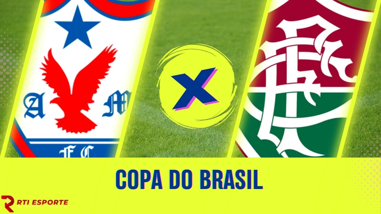 Águia de Marabá x Fluminense: equipes se enfrentam pela Copa do Brasil