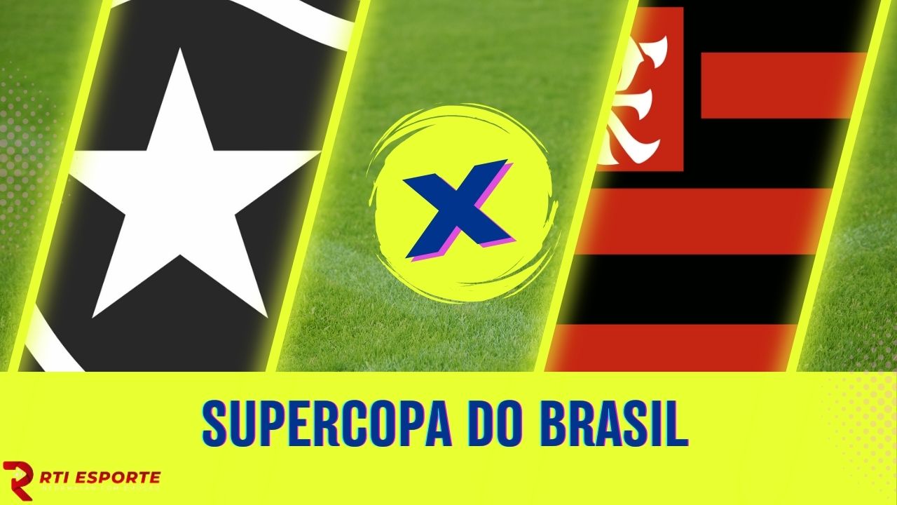 Botafogo x Flamengo: equipes se enfrentam pela decisão da Supercopa do Brasil