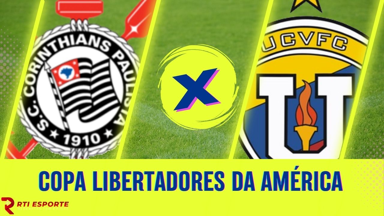 Corinthians x UCV: equipes se enfrentam pela Copa Libertadores da América