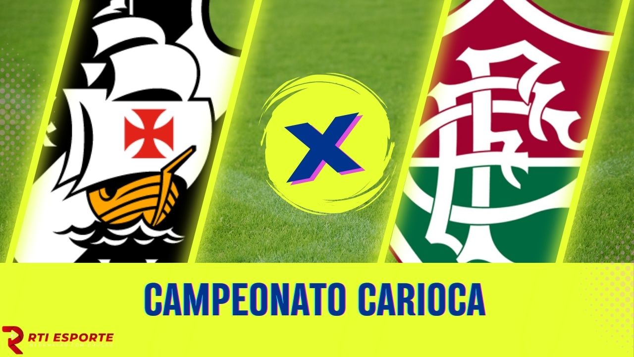 Vasco x Fluminense: equipes se enfrentam pela oitava rodada do Campeonato Carioca