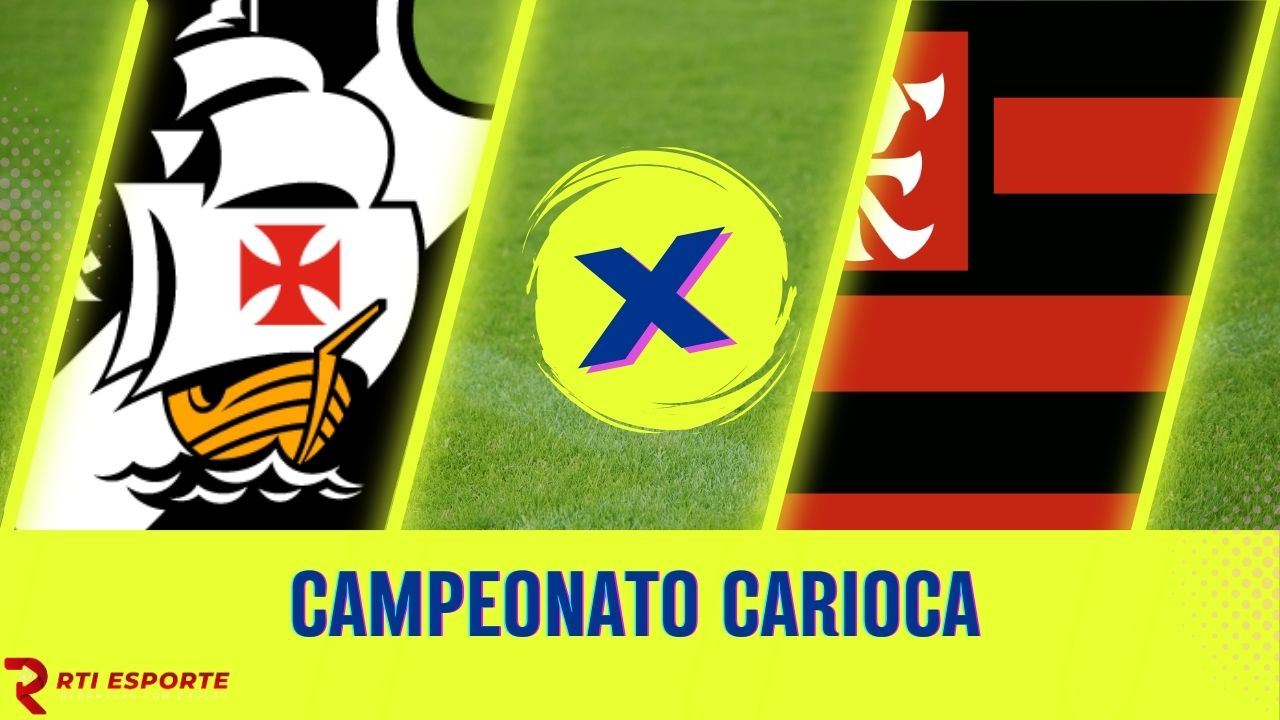 Vasco x Flamengo: equipes se enfrentam pelo Campeonato Carioca