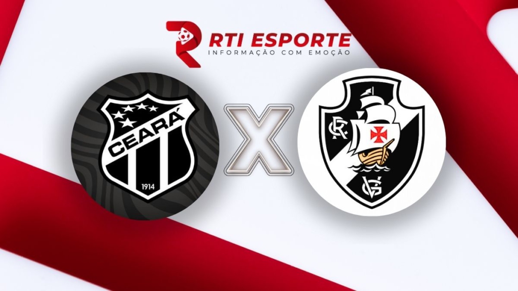 Ceará x Vasco da Gama: Escalações, Onde Assistir, Palpites e Bônus de R$100