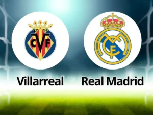 Villarreal x Real Madrid: onde assistir ao vivo, horário e escalações – 21ª rodada LaLiga 2025/26