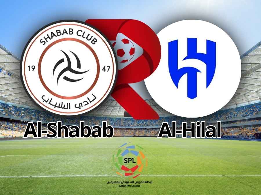 Al-Shabab x Al-Hilal: Onde assistir e tudo sobre o clássico em Riad