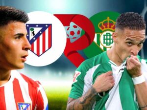 Atlético Madrid x Betis: Onde Assistir e Escalações pela La Liga