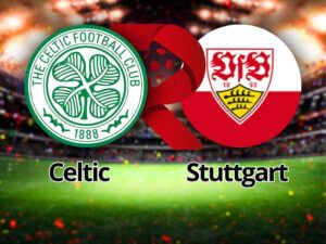 Celtic x Stuttgart: Onde assistir e tudo sobre o duelo na Europa League