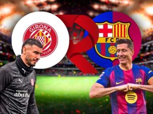 Girona x Barcelona: Onde assistir, palpites e escalações pela La Liga