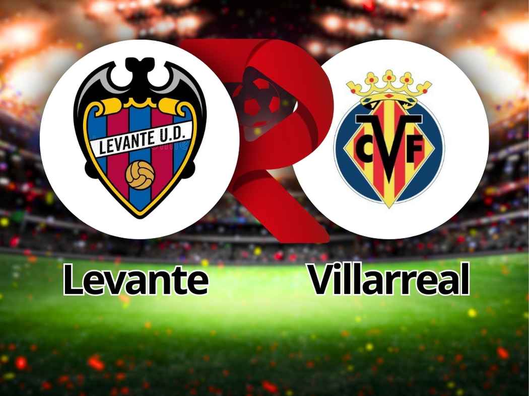 Levante x Villarreal: Tudo sobre o duelo pela LaLiga no Ciutat de València