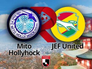 Mito Hollyhock x JEF United Chiba: Guia de Jogo e Previsão | 22 Fev 2026