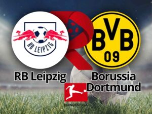 RB Leipzig x Borussia Dortmund: Onde assistir e tudo sobre o clássico da Bundesliga