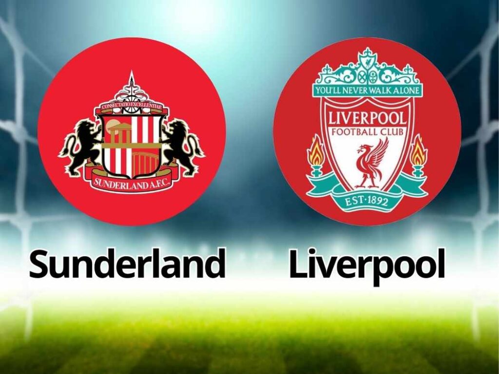 Sunderland x Liverpool: Onde Assistir, Escalações e Palpites (11/02)