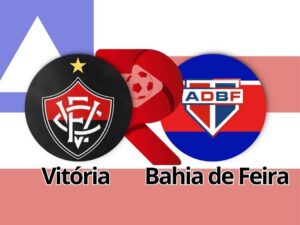 Vitória x Bahia de Feira: Tudo sobre o duelo no Barradão