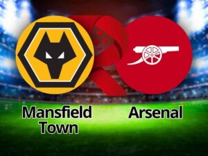 Mansfield Town x Arsenal ao vivo: onde assistir, palpite e escalações na FA Cup