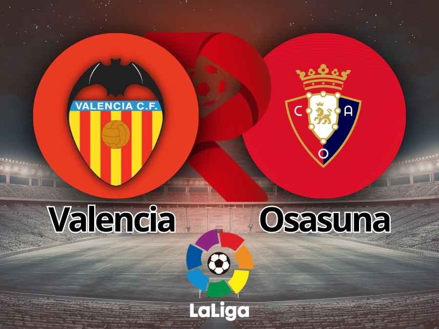 Valencia x Osasuna: Onde assistir e o cenário do duelo em LALIGA