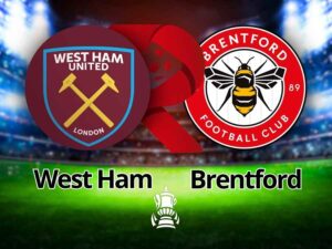 West Ham x Brentford Palpite: Onde Assistir e Escalações na Copa da Inglaterra